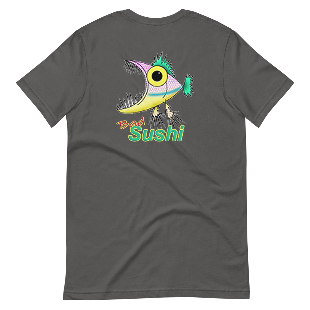 Bad Sushi - Back Only T-Shirt