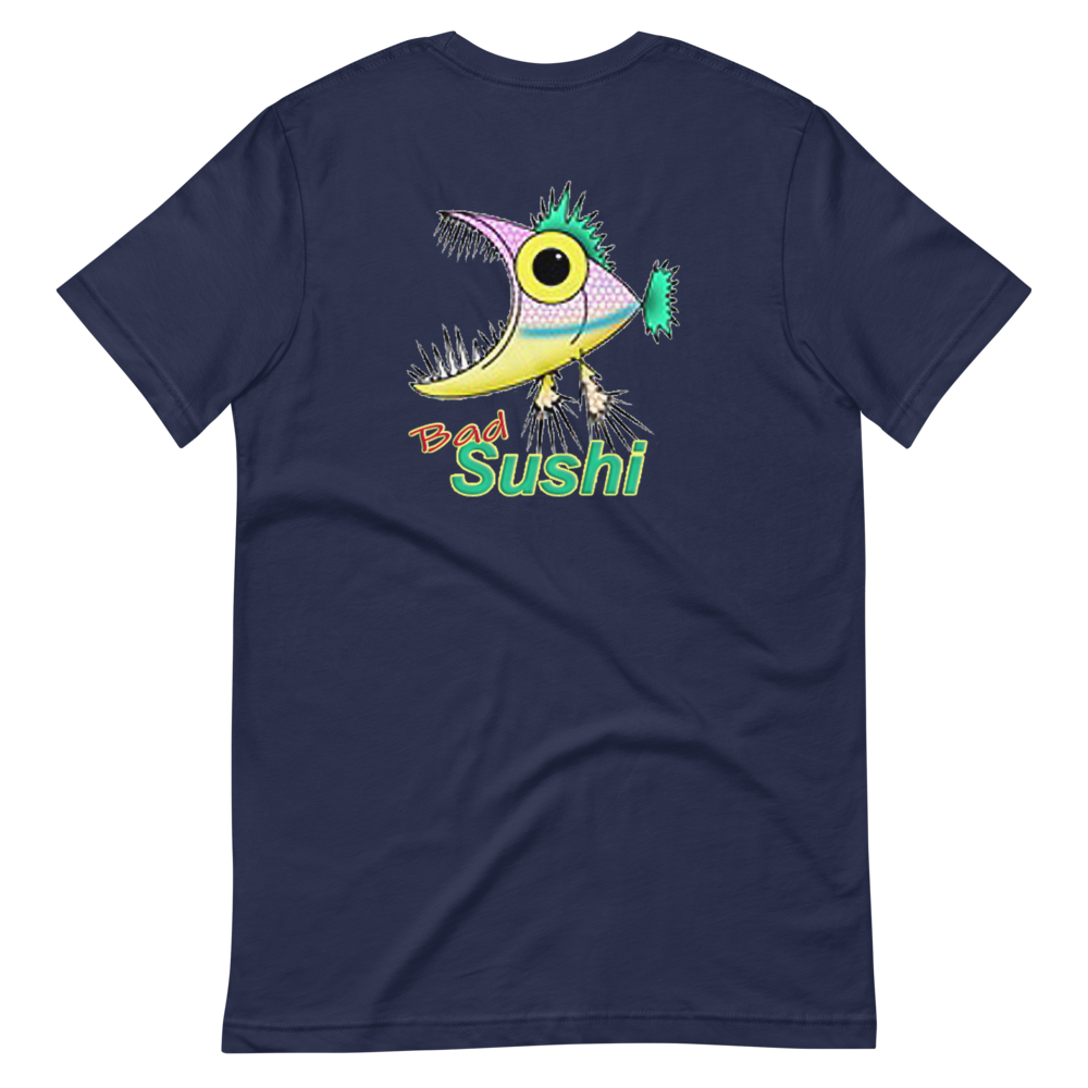 Bad Sushi - Back Only T-Shirt
