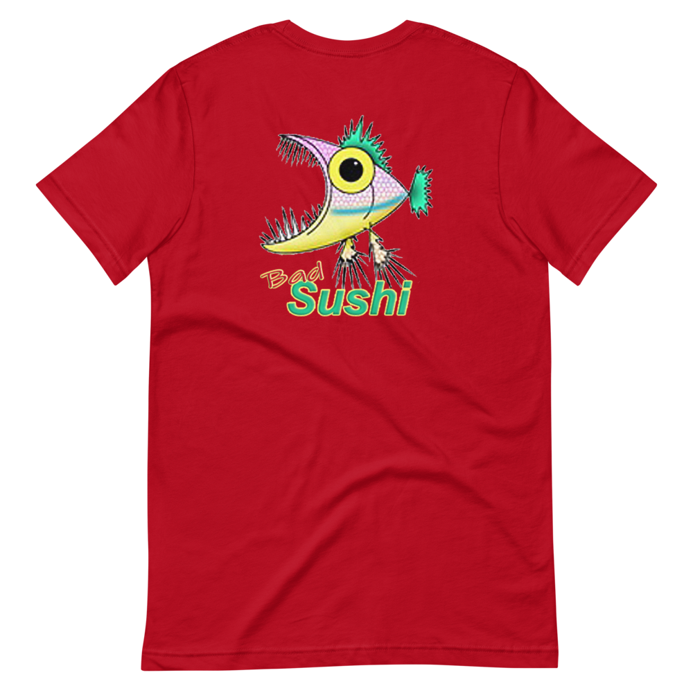 Bad Sushi - Back Only T-Shirt